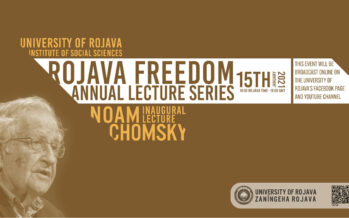 Noam Chomsky will open Rojava Freedom Annual Lecture Series